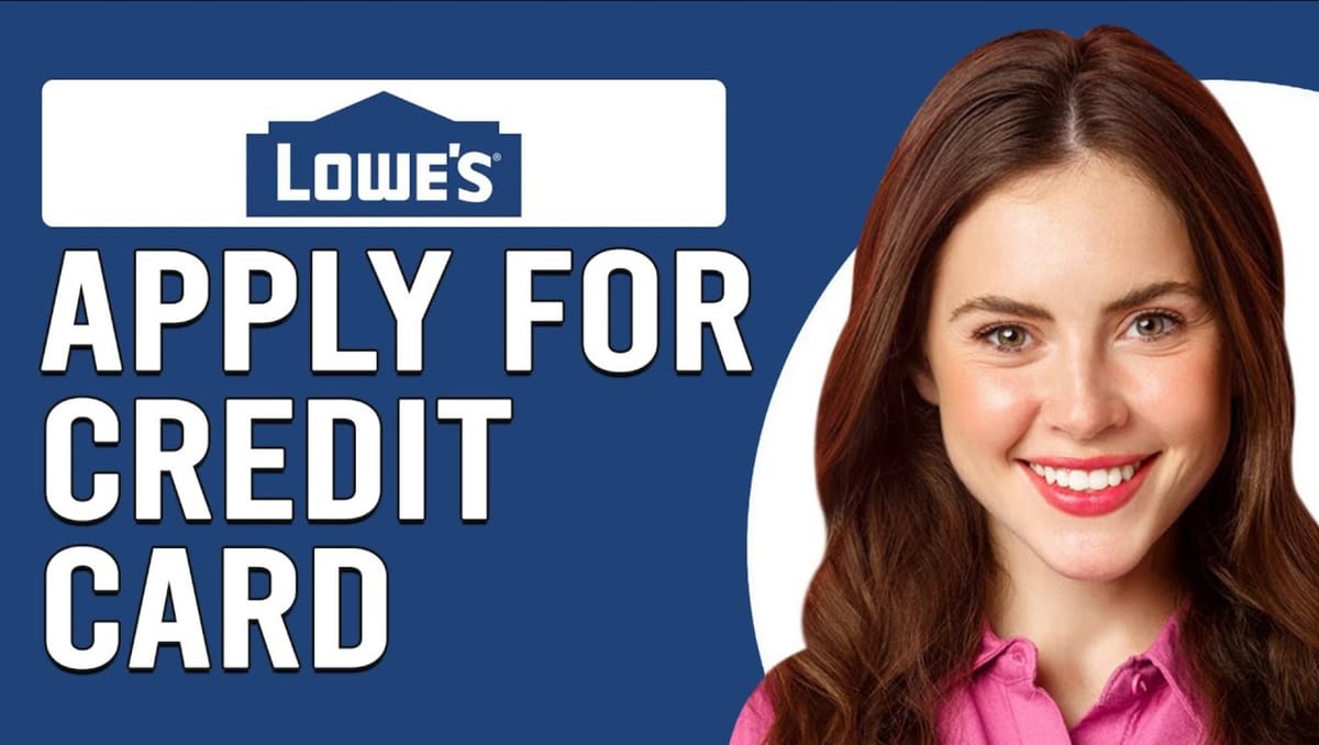 Lowe’s Credit Card Review: A Comprehensive Guide for Home Improvement Enthusiasts